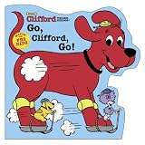 Go, Clifford, Go! (Clifford the Big Red Dog Shaped Board Book on Wheels) ~ Norman Bridwell