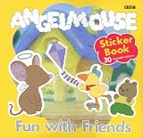 Angelmouse: Fun with Friends (Angelmouse)