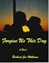 Forgive Us This Day