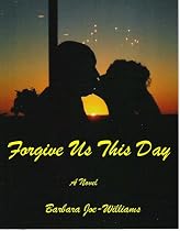 Forgive Us This Day