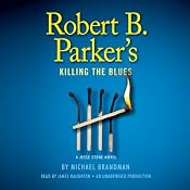 Robert B. Parker's Killing the Blues: A Jesse Stone Novel | [Michael Brandman]