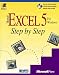 Microsoft EXCEL 5 for Windows Step by Step (Step By Step (Redmond, Wash.).)
