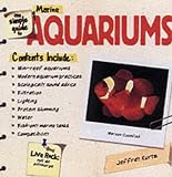 The Simple Guide to Marine Aquariums (Simple Guide to...)