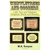 Whiffletrees and Goobers: 1,001 Fun and Fabulous Forgotten Words and Phrases