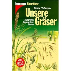 Unsere Gr�ser: S��gr�ser, Sauergr�ser, Binsen