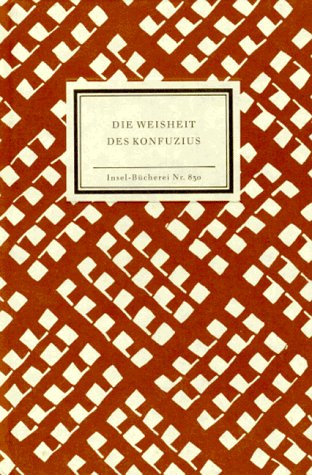 Die Weisheit des Konfuzius