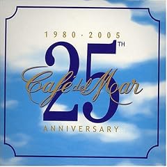Cafe Del Mar 25th Anniversary: 1980-2005