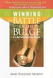 Winning the Battle of the Bulge: It's Not Just about the Weight