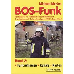 BOS-Funk: Band 2: Funkrufnamen - Kan�le - Karten