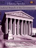 History Speaks : Judicial Branch of the Government