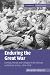Enduring the Great War: Combat, Morale and Collapse in the German and British Armies, 1914-1918 (Cambridge Military Histories)