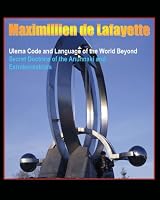 Ulema Code and Language of the World Beyond. Secret Doctrine of the Anunnaki and Extraterrestrials
