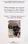 Etre �tranger et migrant en Afrique au XXe si�cle. : Enjeux identitaires et modes d'insertion . Tome 1 : Politiques migratoires et construction des identit�s