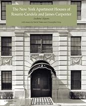 The New York Apartment Houses of Rosario Candela and James Carpenter: A Descriptive Catalogue
