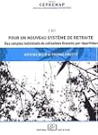 Pour un nouveau syst�me de retraite :...
