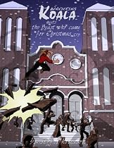 Wandering Koala meets the Beast who came for Christmas TPB-From Free Kindle Books Library Click to Download Free Kindle Book -> Wandering Koala meets the Beast who came for Christmas TPB