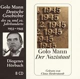 Deutsche Geschichte des 19. und 20. Jahrhunderts. Der Nazistaat. 7 CDs - Golo Mann