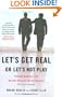 Let's Get Real or Let's Not Play: Transforming the Buyer/Seller Relationship