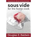 Douglas Baldwin Sous Vide for the Home Cook