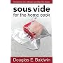 Sous Vide for the Home Cook
