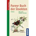 Pareys Buch der Insekten: �ber 2000 Insekten Europas