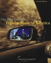 Popular Music in America: And The Beat Goes On