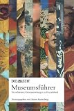 DIE ZEIT Museumsf&uuml;hrer - Die sch&ouml;nsten Kunstsammlungen in Deutschland - eine Entdeckungsreise - 