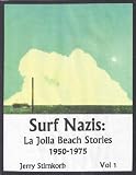 Search : Surf Nazis: La Jolla Beach Stories 1950-1975