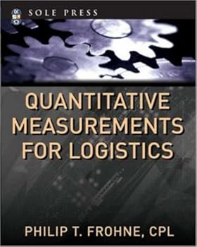 quantitative measurements for logistics - philip t. frohne quantitative measurements for logistics - philip t. frohne