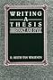 Writing a Thesis: Substance And Style