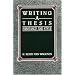 Writing a Thesis: Substance And Style