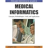 medical informatics 4 volumes concepts methodologies tools and applications medical informatics concepts