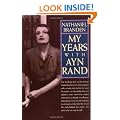 My Years with Ayn Rand: The Truth Behind the Myths