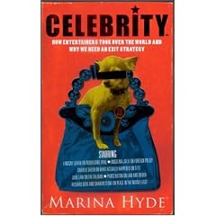 Celebrity: The Thinking Person's Guide to a Terrifying World