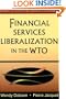 Financial Services Liberalization in the Wto