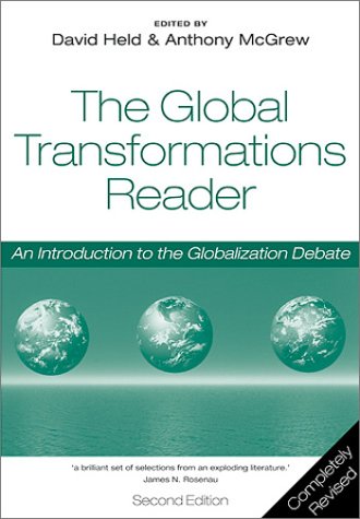 The Global Transformations Reader: An Introduction to the Globalization Debate under Globalization in The Books Store