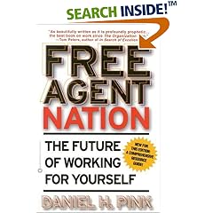 Free Agent Nation: The Future of Working for Yourself