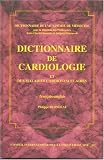 Dictionnaire de cardiologie et des maladies cardiovasculaires