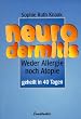 Neurodermitis: Weder Allergie noch Atopie. Geheilt in 40 Tagen