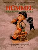 Luckey's Hummel Figurines and Plates: A Collector's Identification and Value Guide (Luckey's Hummel Figurines and Plates, 10th ed)