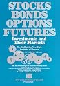 Stocks Bonds Options Futures: Investments and Their Markets