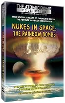 Watch Nukes in Space - The Rainbow Bombs Movie Online.