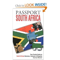 Passport South Africa: Your Pocket Guide to South African Business, Customs & Etiquette (Passport to the World)