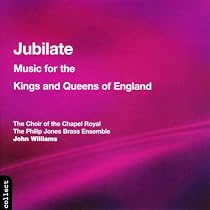 Jubilate: Music for the Kings and Queens of England