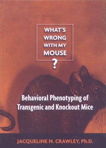 What's Wrong with My Mouse?: Behavioral Phenotyping of