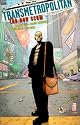 Transmetropolitan Vol. 4: The New Scum