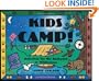 Kids Camp!: Activities for the Backyard or Wilderness (A Kid's Guide series)