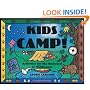 Kids Camp!: Activities for the Backyard or Wilderness (A Kid's Guide series)