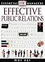 Effective Public Relations (Essential Managers)