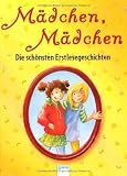 Produkt-Bild: M&auml;dchen, M&auml;dchen: Die sch&ouml;nsten Erstlesegeschichten